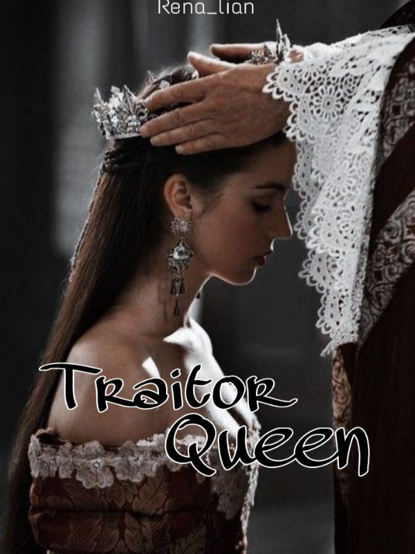 Traitor Queen