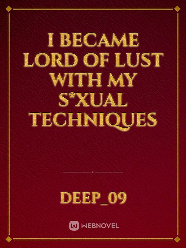 I Became Lord of Lust With My S*xual Techniques