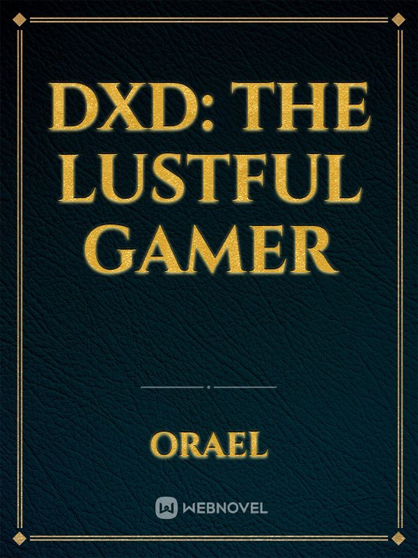 DxD: The Lustful Gamer