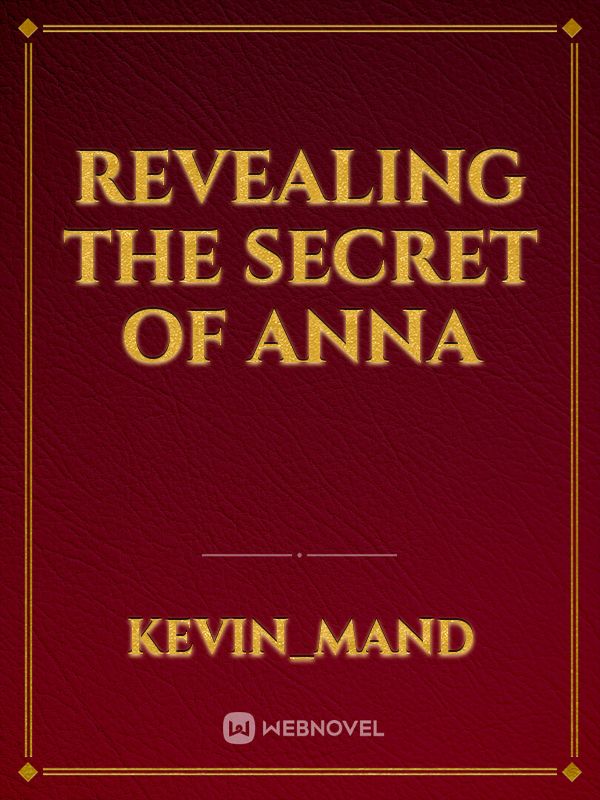 Revealing The Secret Of Anna Book