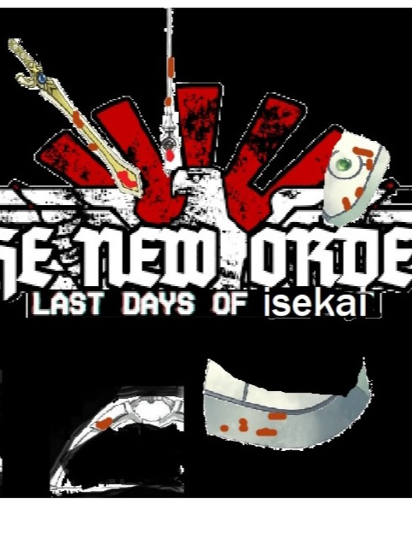 The new order: Last days of isekai
