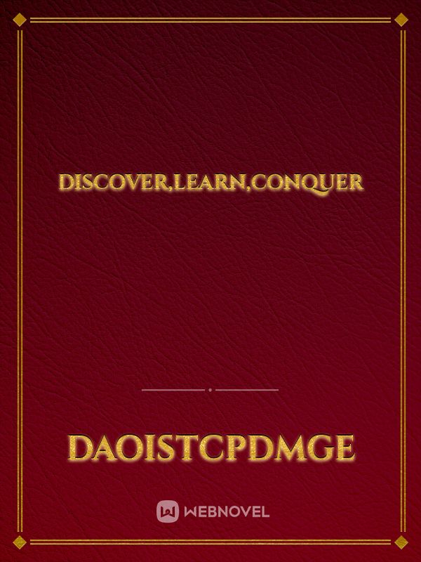 Discover,learn,conquer Book