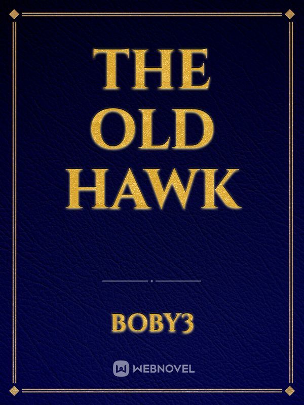 The old hawk