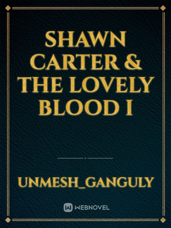 Shawn Carter & The Lovely Blood I Book