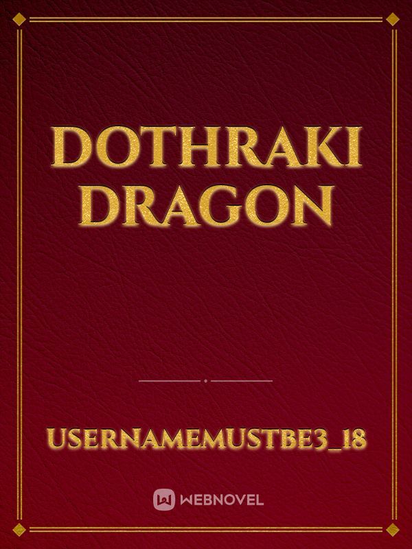 Dothraki Dragon