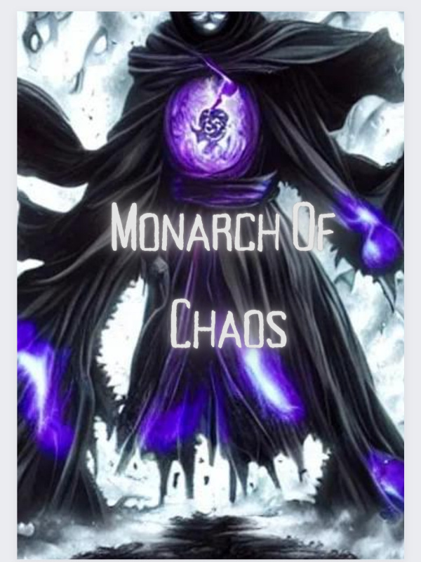Monarch of Chaos [ a litRPG adventure with Sci-fi elements ]