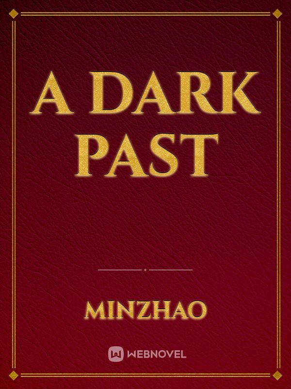 A dark past