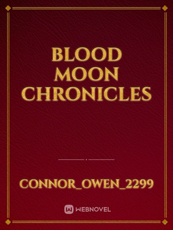 Blood Moon Chronicles Book