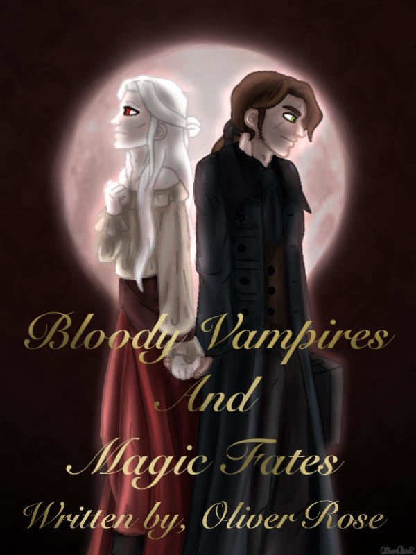Bloody Vampires and Magic Fates
