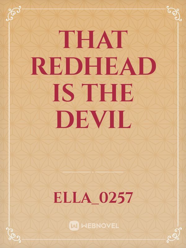 That redhead is the devil