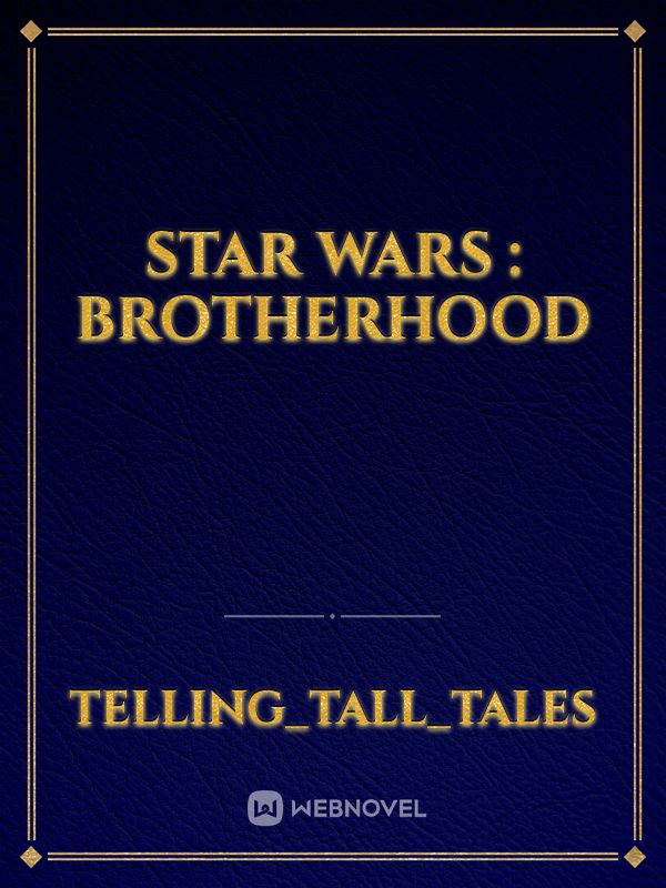 STAR WARS : Brotherhood Book