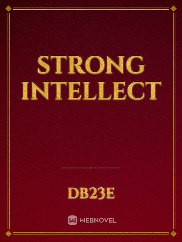 Strong Intellect