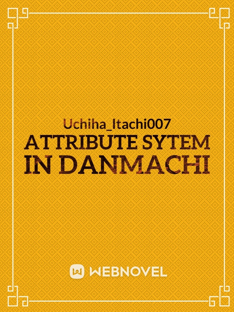 Attribute system in Danmachi