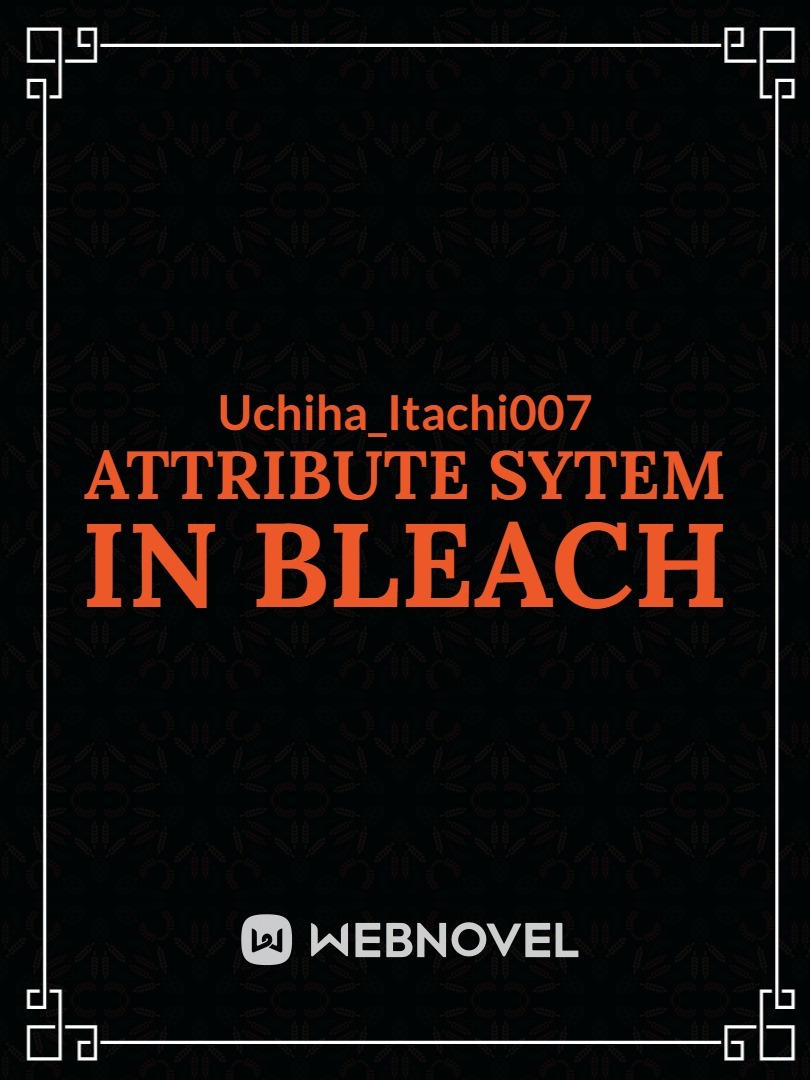 Attribute system in Bleach