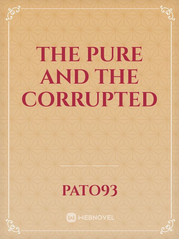 The Pure and The Corrupted Book