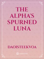 The Alpha's Spurned Luna Book