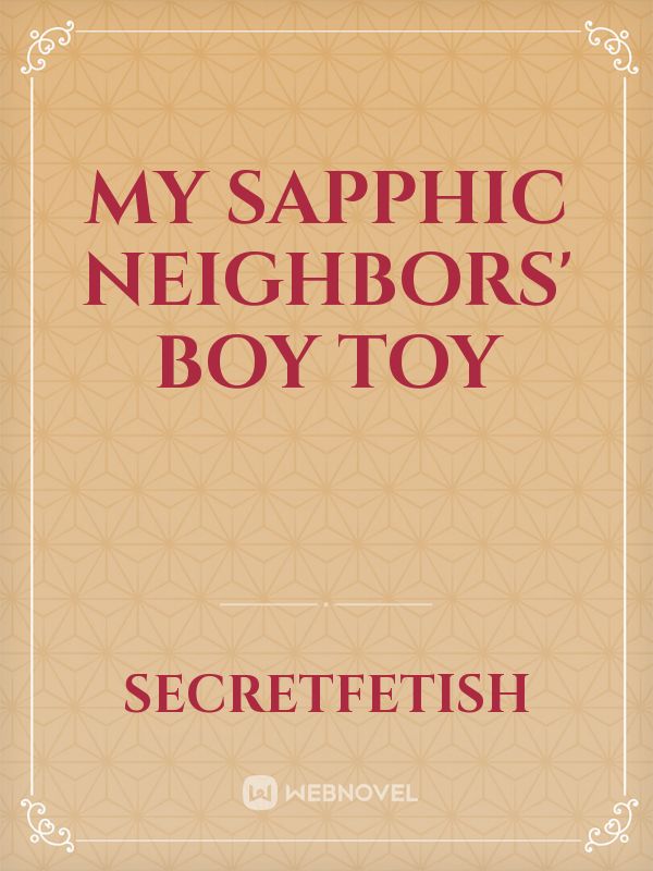 My Sapphic Neighbors' Boy Toy Book