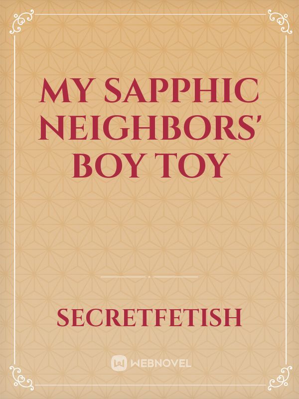 My Sapphic Neighbors' Boy Toy