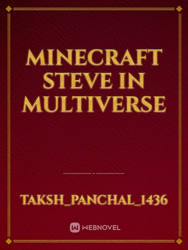 MINECRAFT Steve in multiverse