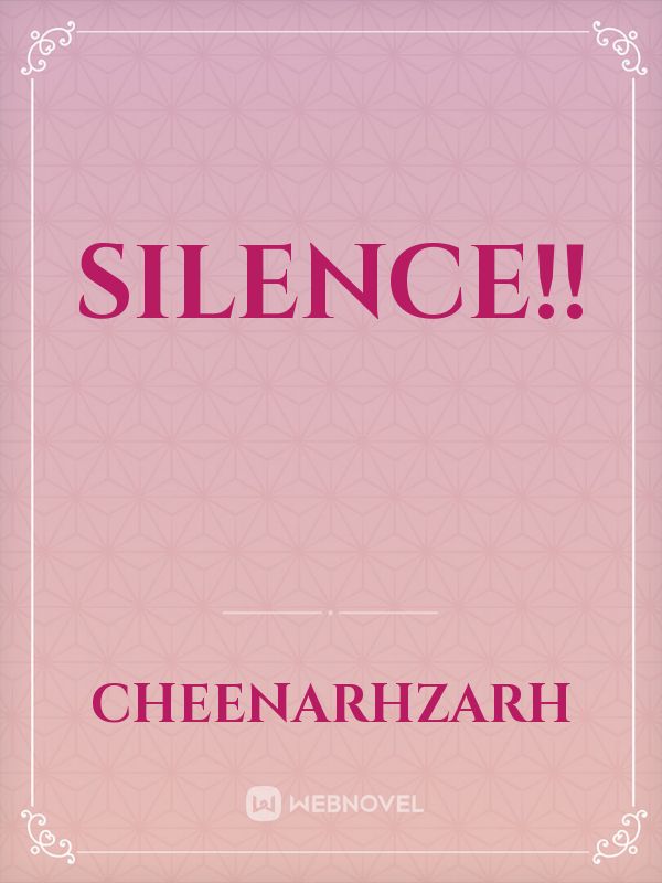 SILENCE!! Book