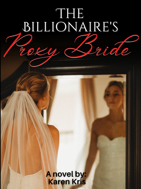 The Billionaire's Proxy Bride Book