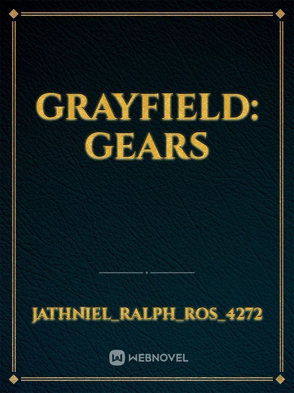 Grayfield: Gears