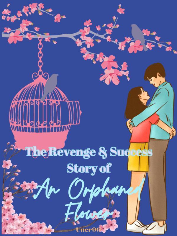 The Revenge & Success Story of an Orphaned Flower Book