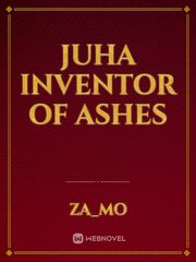 Juha inventor of ashes Book