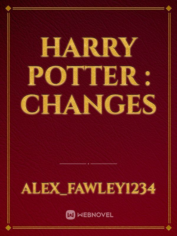 Harry Potter : Changes