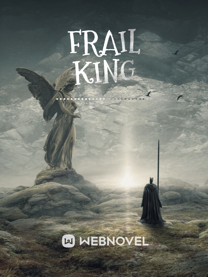 Frail King