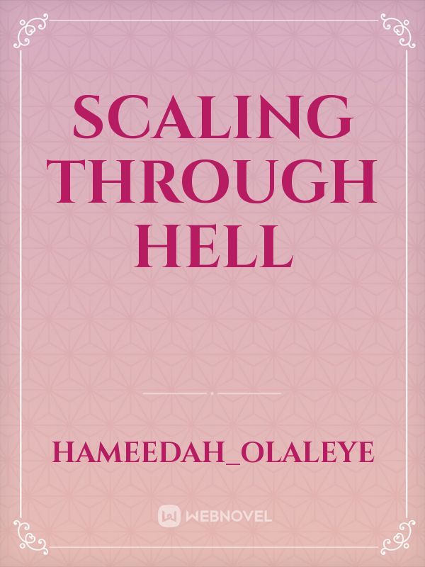 Scaling through Hell