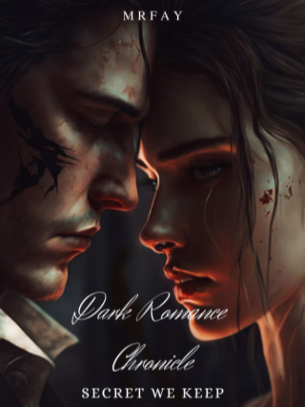 Dark Romance Chronicles: Secrets We Keep