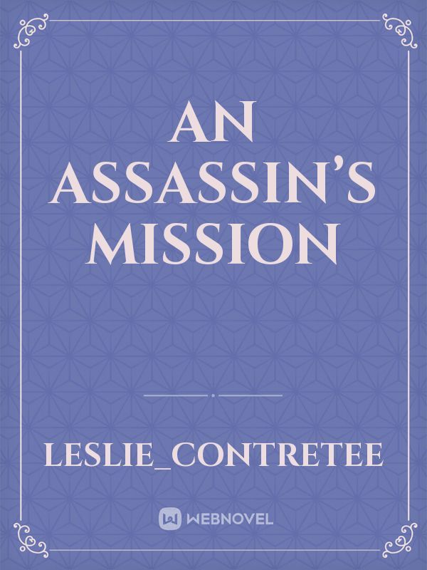 An Assassin’s Mission