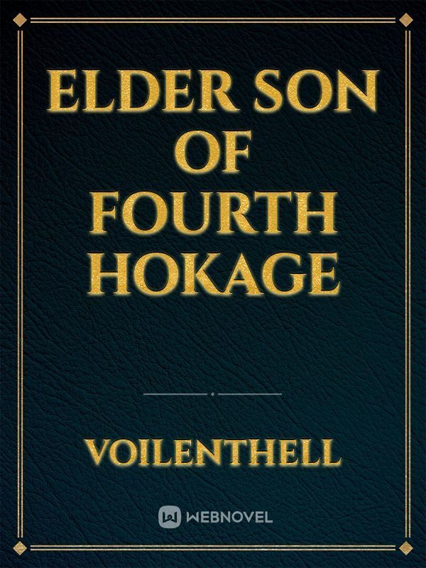 Elder son of Fourth Hokage