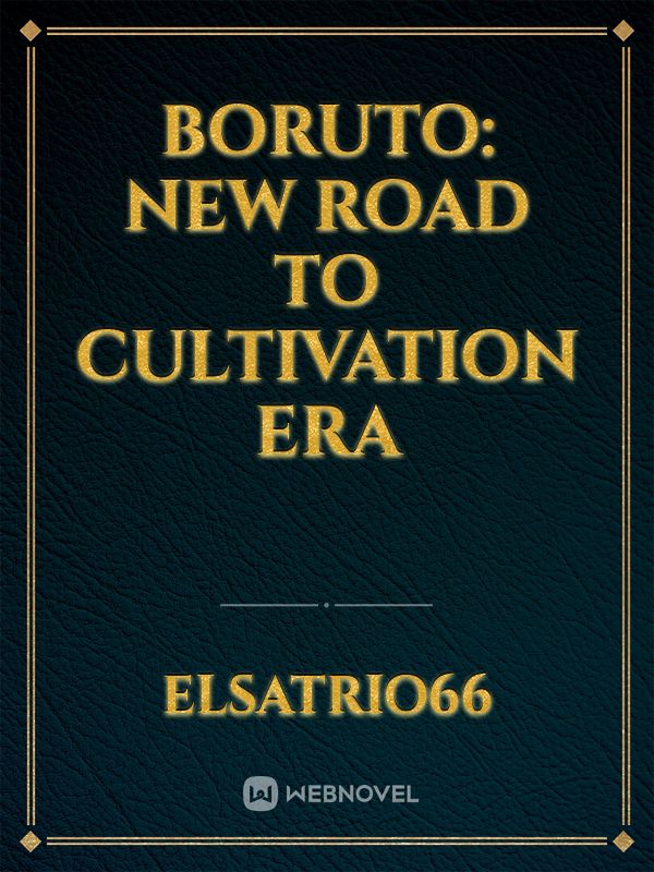 Boruto: New Road to Cultivation Era