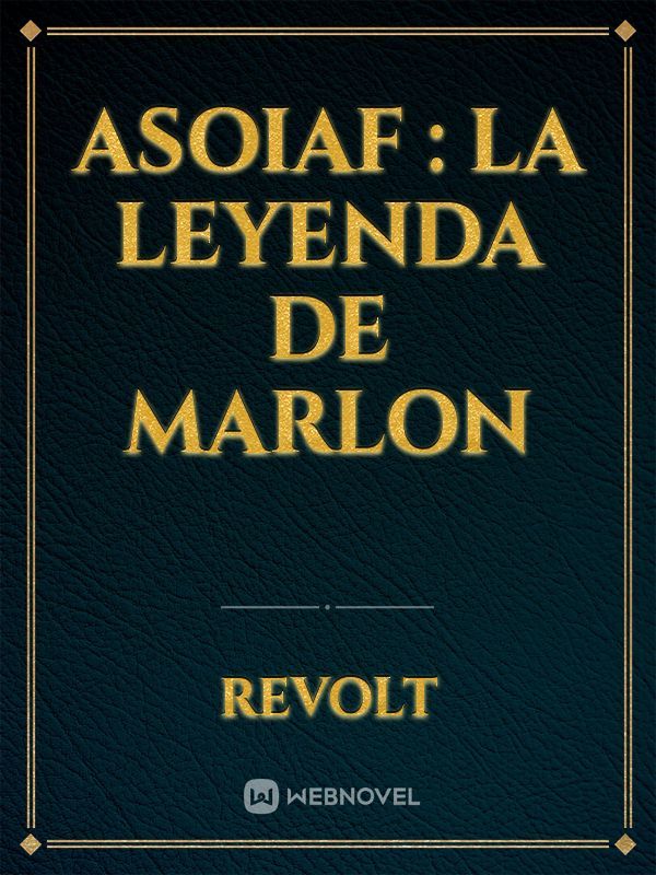 Asoiaf : La Leyenda de Marlon Book