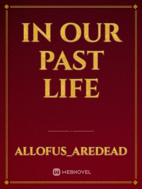 In Our Past Life Book