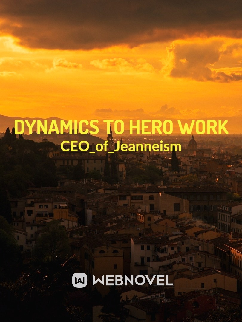 Dynamics to Hero Work