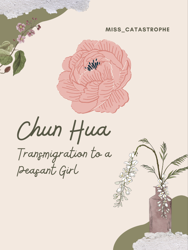 Chun Hua, Transmigration to a Peasant Girl