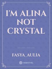 I'm Alina not Crystal Book