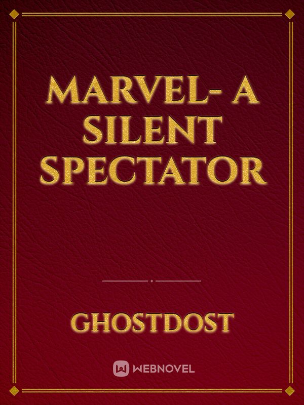 MARVEL- A SILENT SPECTATOR Book