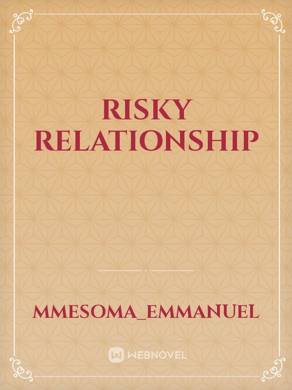 Risky relationship