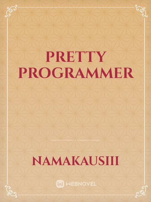 Pretty Programmer