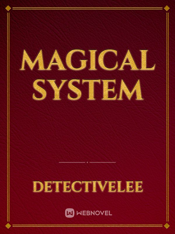 Magical System