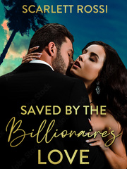 Saved by the Billionaire's Love Book