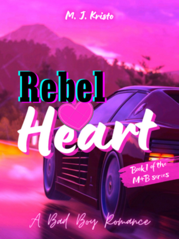 Rebel Heart - A Bad Boy Romance