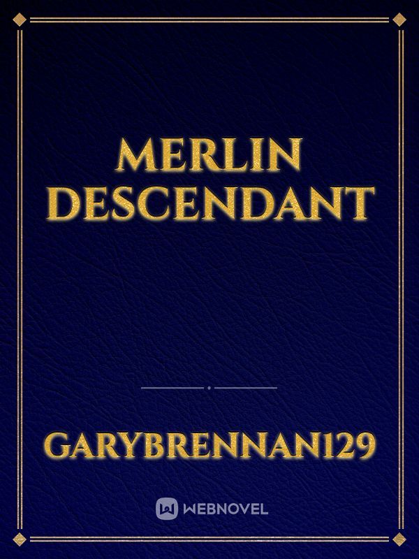 Merlin Descendant