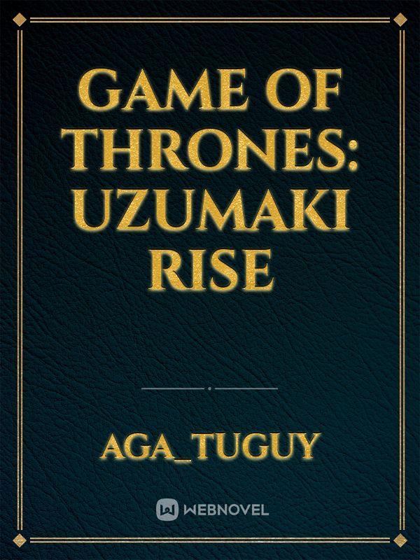Game of thrones: Uzumaki rise Book