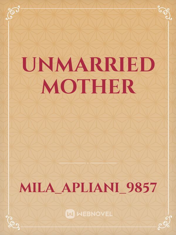 unmarried mother