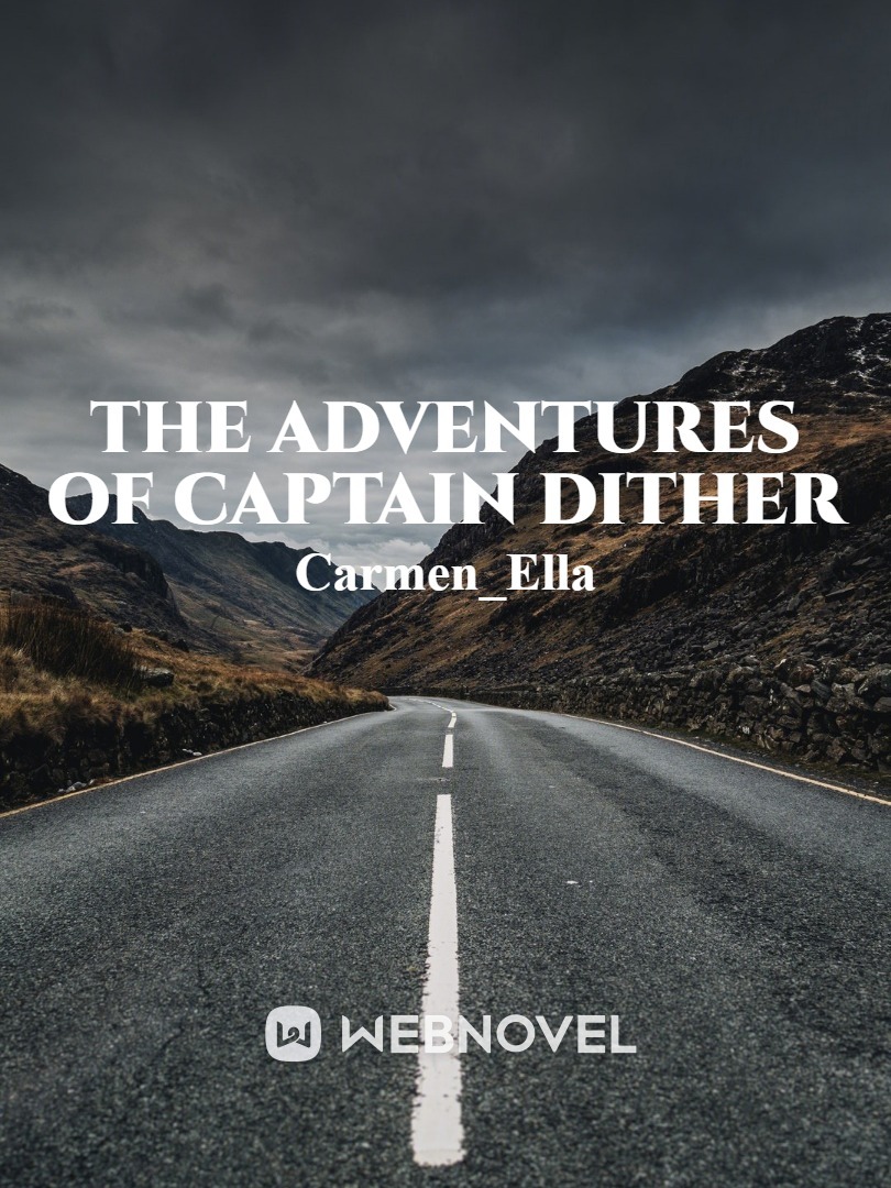 The Adventures of Captain Dither